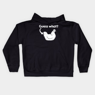 Guess What? - White Text Kids Hoodie